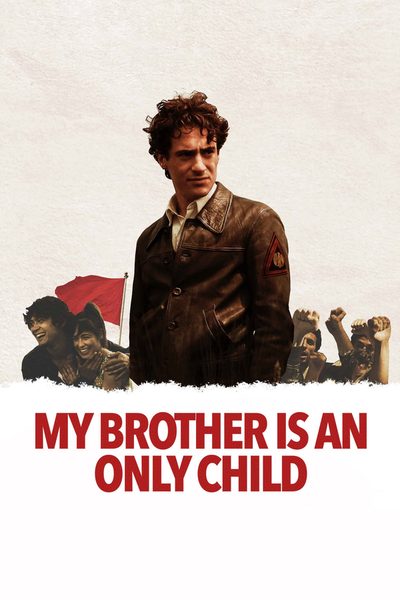 My Brother Is an Only Child poster