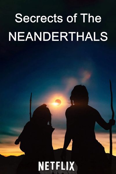 Secrets of the Neanderthals poster