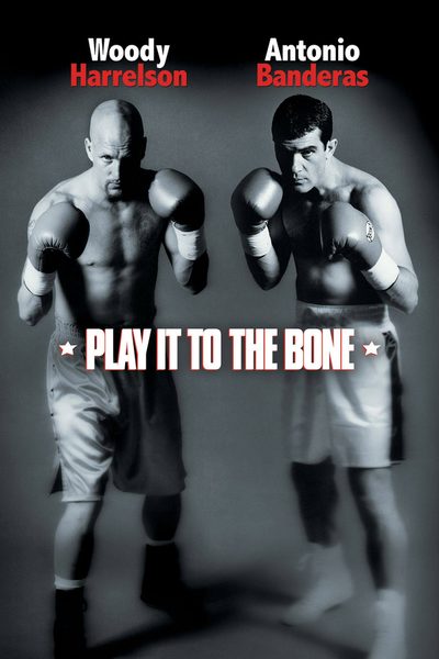 Play It to the Bone poster