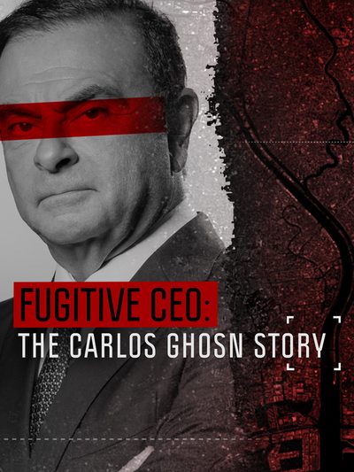 Fugitive: The Curious Case of Carlos Ghosn poster