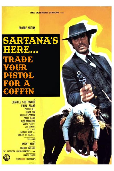 Sartana's Here... Trade Your Pistol for a Coffin poster