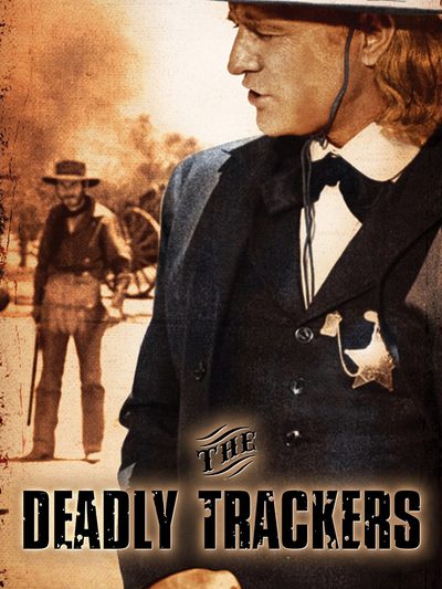 The Deadly Trackers poster