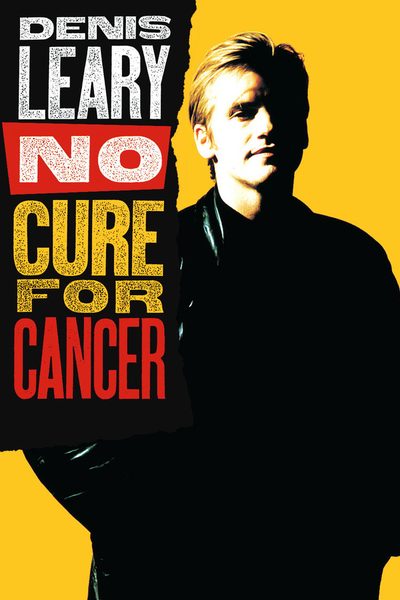 Denis Leary: No Cure for Cancer poster