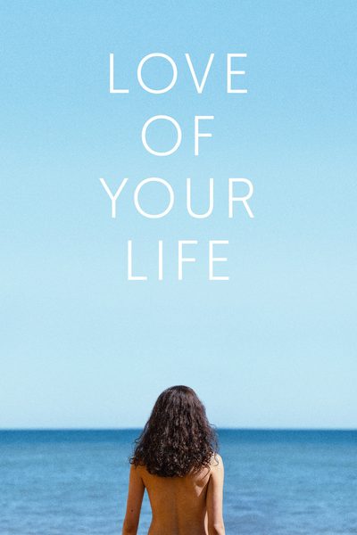 Love of Your Life poster