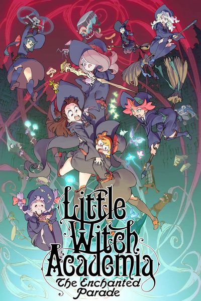 Little Witch Academia: The Enchanted Parade poster
