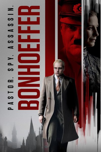 Bonhoeffer: Pastor. Spy. Assassin. poster