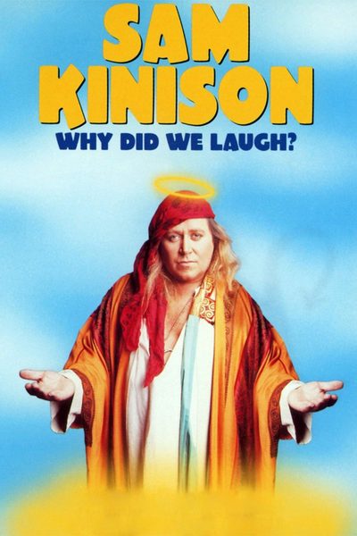 Sam Kinison: Why Did We Laugh? poster