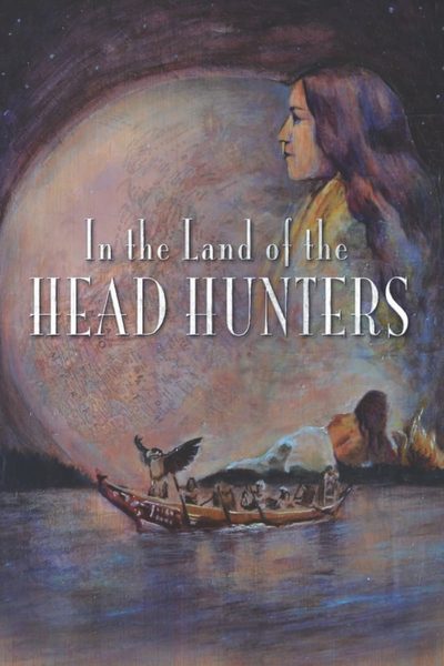 In the Land of the Head Hunters poster