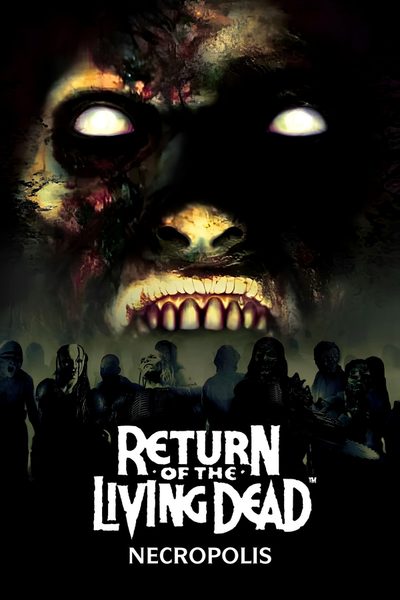 Return of the Living Dead: Necropolis poster