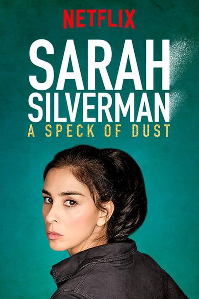 Sarah Silverman: A Speck of Dust poster