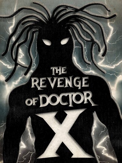 The Revenge of Dr. X poster