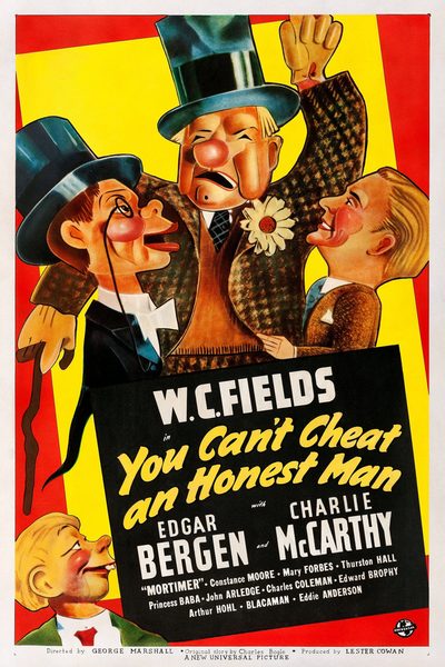 You Can't Cheat an Honest Man poster