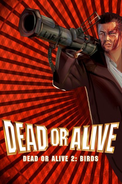 Dead or Alive 2: Birds poster
