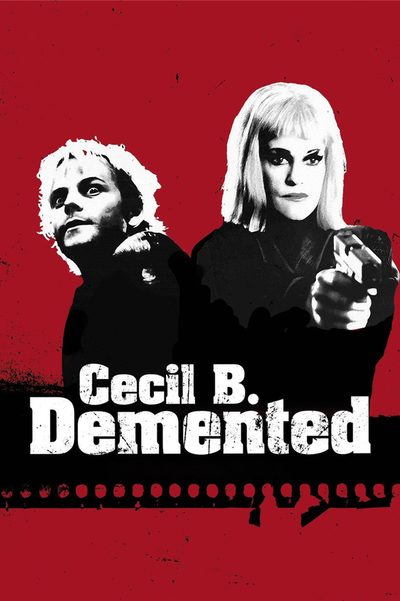 Cecil B. DeMented poster