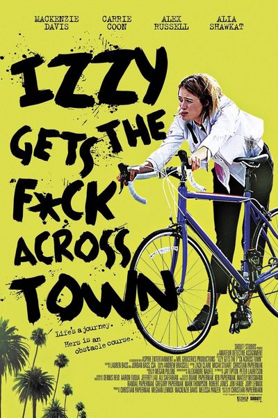 Izzy Gets the F*ck Across Town poster