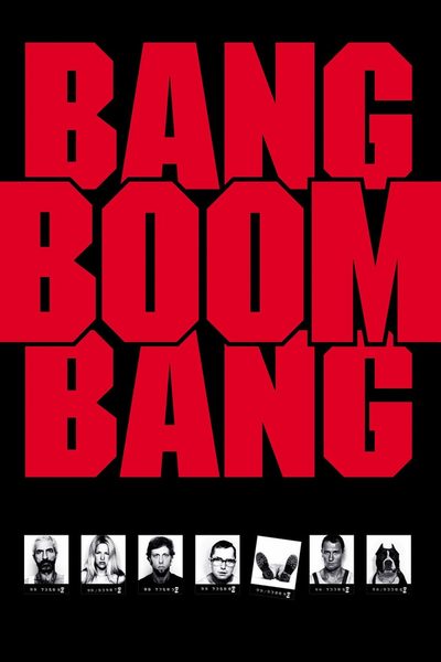 Bang Boom Bang - Ein todsicheres Ding poster