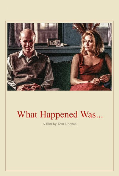 What Happened Was... poster