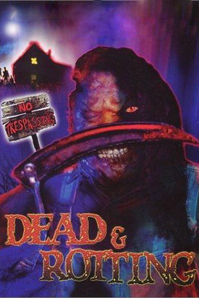 Dead & Rotting poster