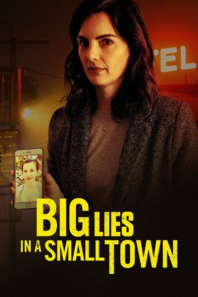 Big Lies In A Small Town poster