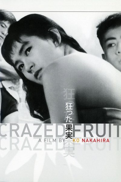 Crazed Fruit poster