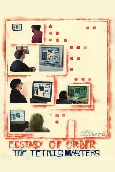 Ecstasy of Order: The Tetris Masters poster