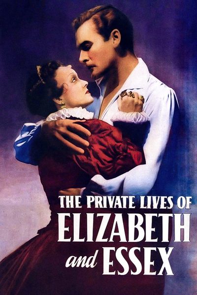 The Private Lives of Elizabeth and Essex poster