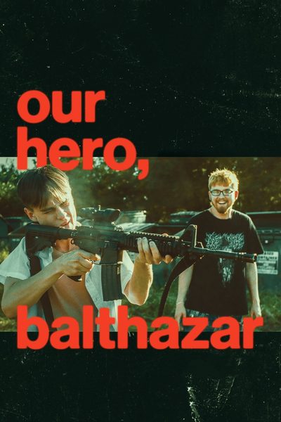 Our Hero, Balthazar poster