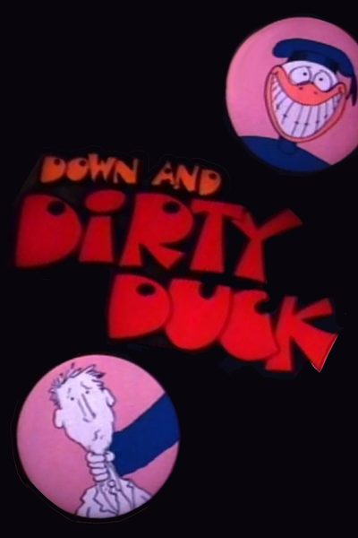 Down and Dirty Duck poster