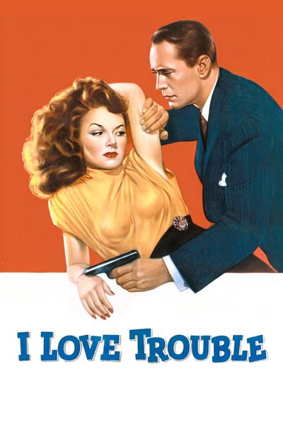I Love Trouble poster