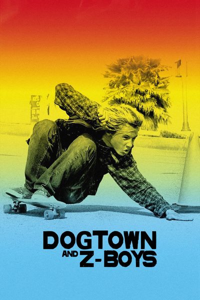 Dogtown and Z-Boys poster