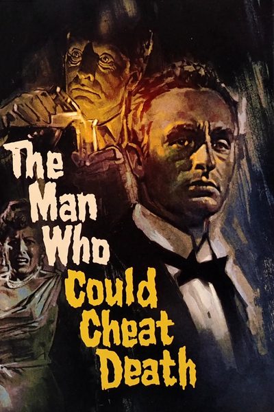 The Man Who Could Cheat Death poster