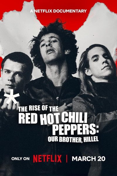 The Rise of the Red Hot Chili Peppers: Our Brother, Hillel poster
