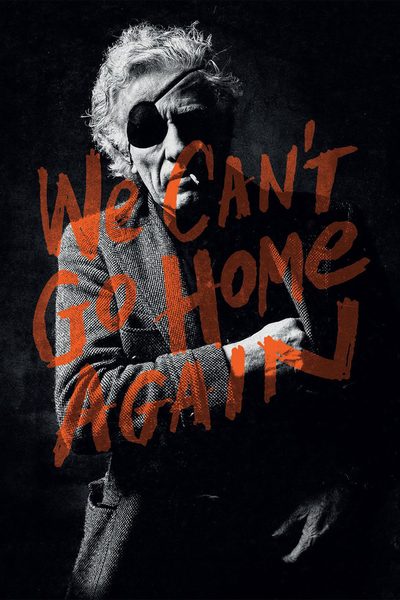 We Can't Go Home Again poster