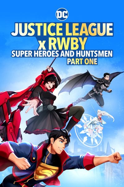 Justice League x RWBY: Super Heroes & Huntsmen, Part One poster
