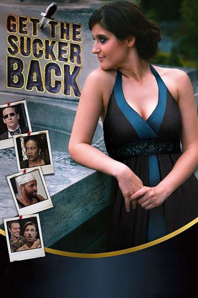 Get The Sucker Back poster