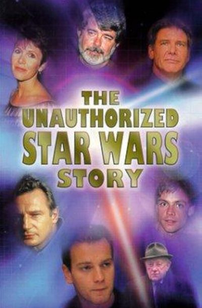 The Unauthorized 'Star Wars' Story poster