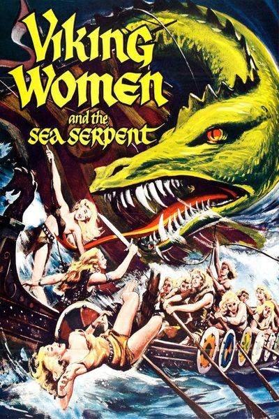 The Saga of the Viking Women and Their Voyage to the Waters of the Great Sea Serpent poster
