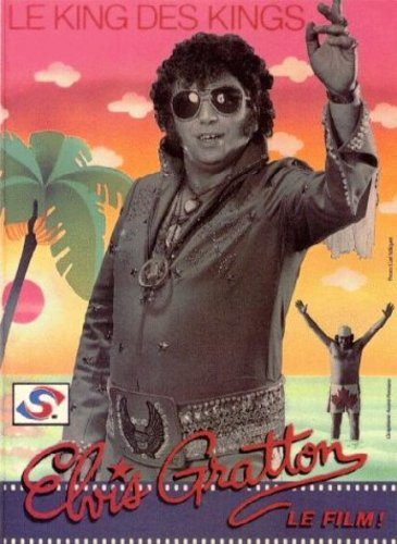 Elvis Gratton: Le king des kings poster