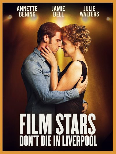 Film Stars Don't Die in Liverpool poster