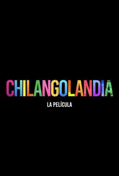 Chilangolandia poster