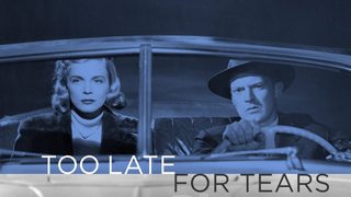 Too Late for Tears still 3