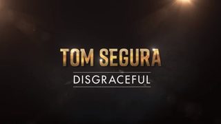 Tom Segura: Disgraceful still 2