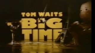 Tom Waits: Big Time still 3