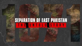Separation of East Pakistan - The Untold Story still 2