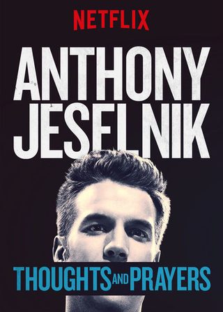 Anthony Jeselnik: Thoughts and Prayers still 1