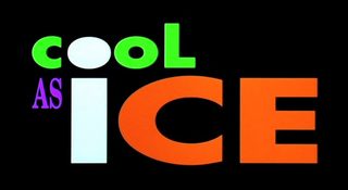 Cool as Ice still 5