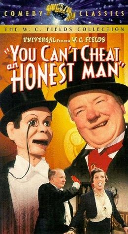 You Can't Cheat an Honest Man still 1