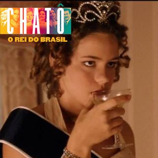 Chatô, The King of Brazil still 3