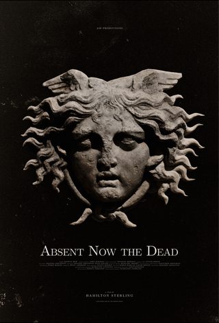 Absent Now the Dead still 4