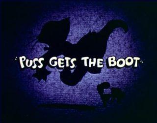 Puss Gets the Boot still 2